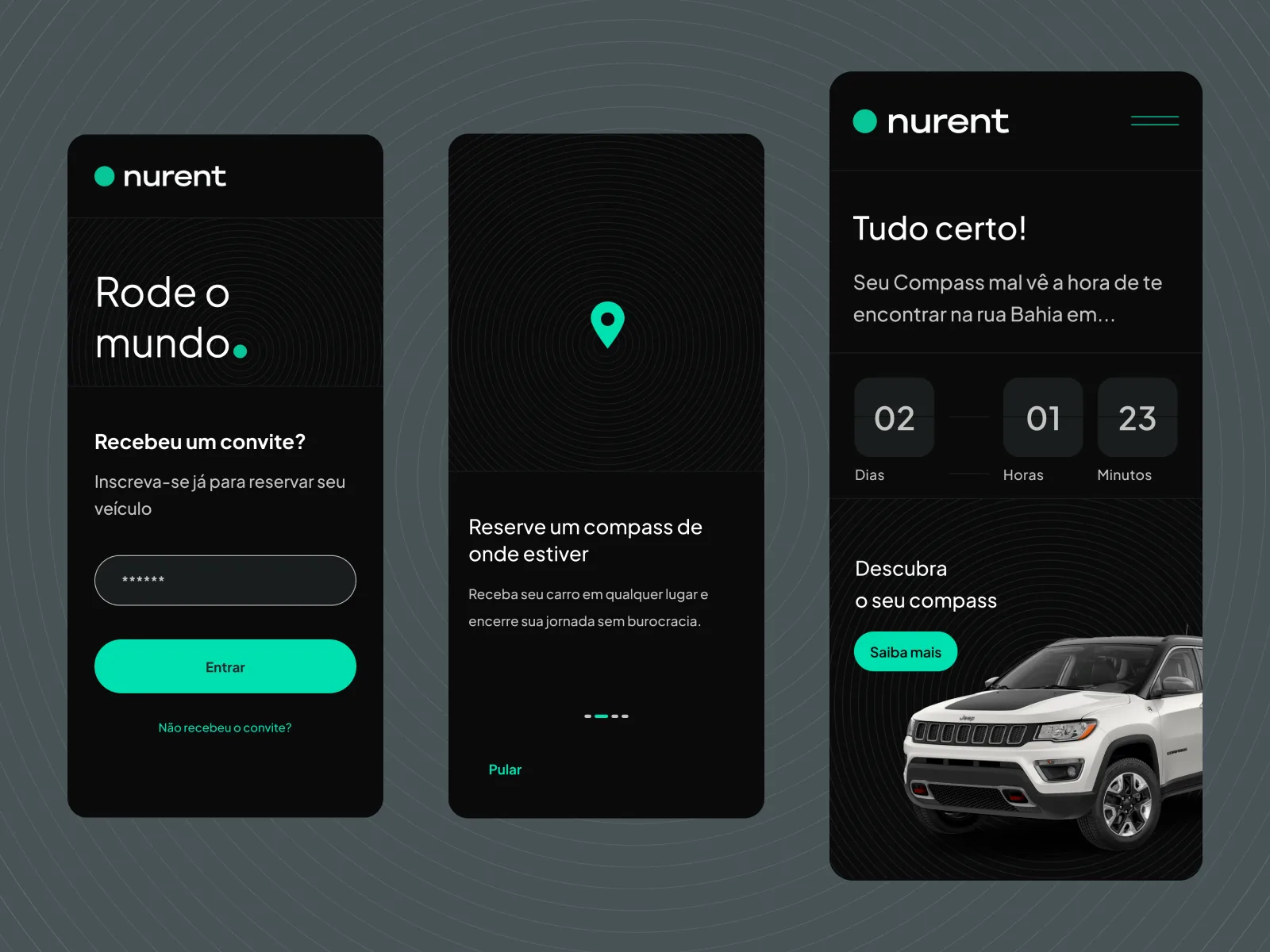 Three Nurent app screens on a dark rippled background: the invite login 'Rode o mundo', a location step to reserve a car, and a confirmation screen with a countdown and a white Jeep Compass.
